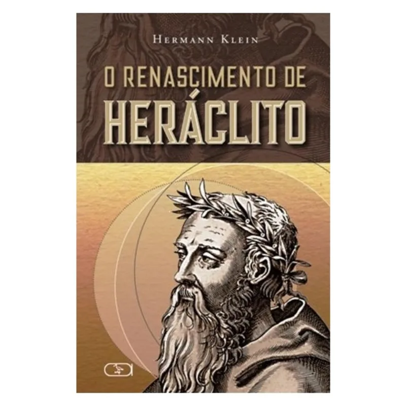 O RENASCIMENTO DE HERÁCLITO