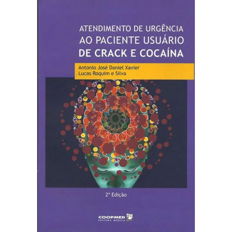 ATENDIMENTO DE URGENCIA AO PACIENTE USUARIO DE CRACK E COCAINA