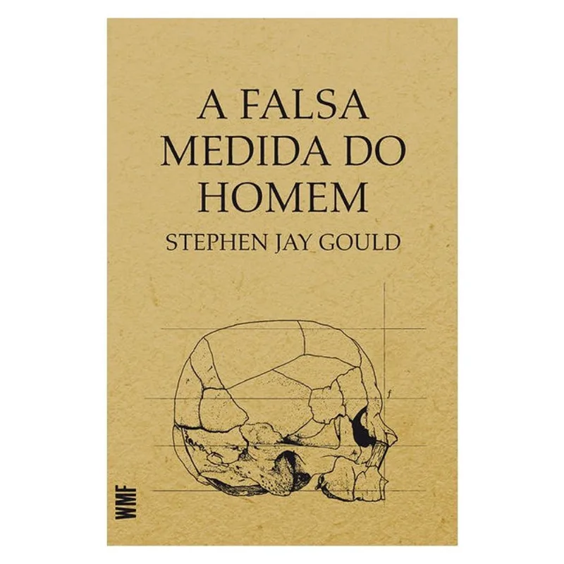 A FALSA MEDIDA DO HOMEM
