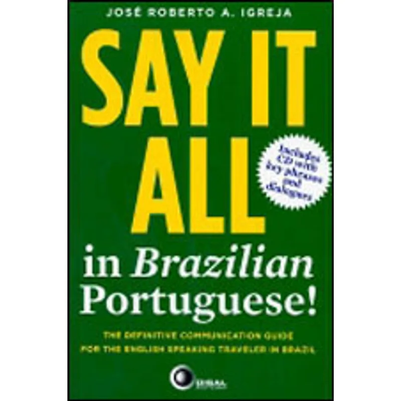 SAY IT ALL IN BRAZILIAN PORTUGUESE!