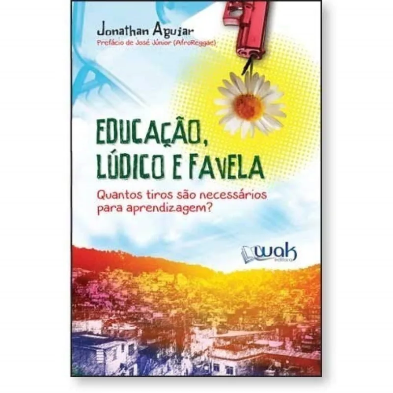 Educacao, Ludico E Favela: Quantos Tiros Sao Neces