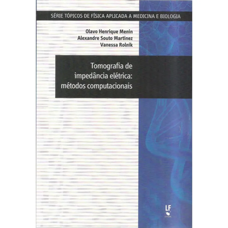 TOMOGRAFIA DE IMPEDÂNCIA ELÉTRICA: MÉTODOS COMPUTACIONAIS