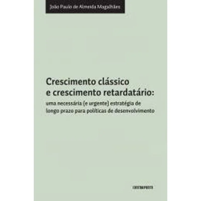 CRESCIMENTO CLASSICO E CRESCIMENTO RETARDATARIO