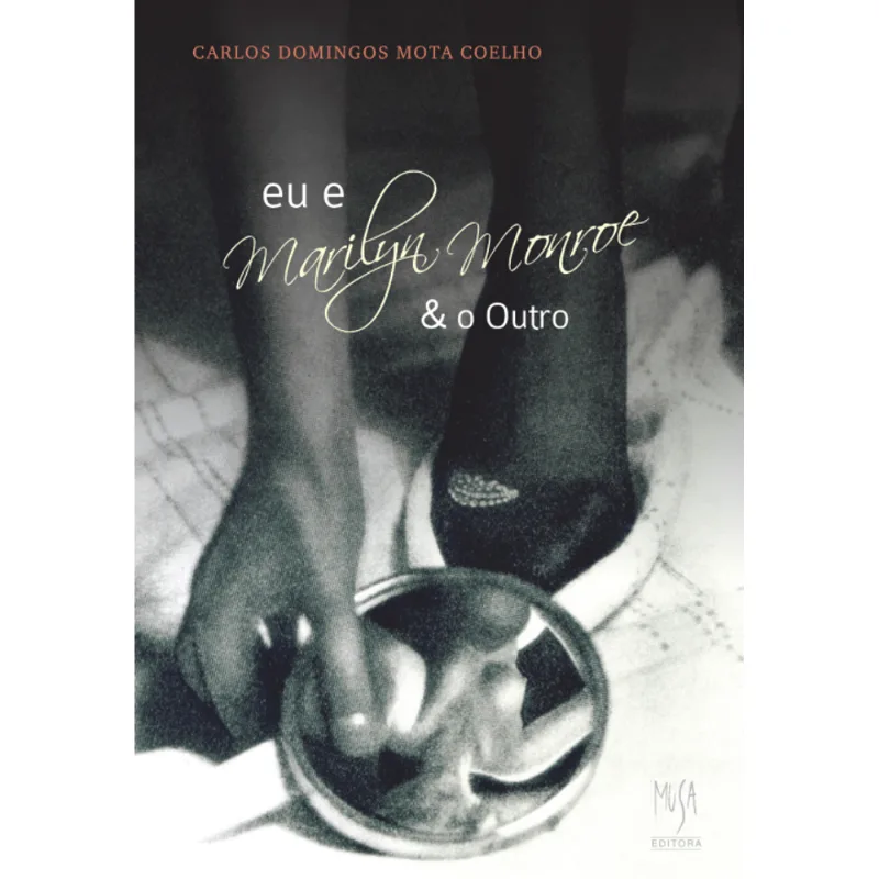 Eu e Marilyn Monroe & o Outro