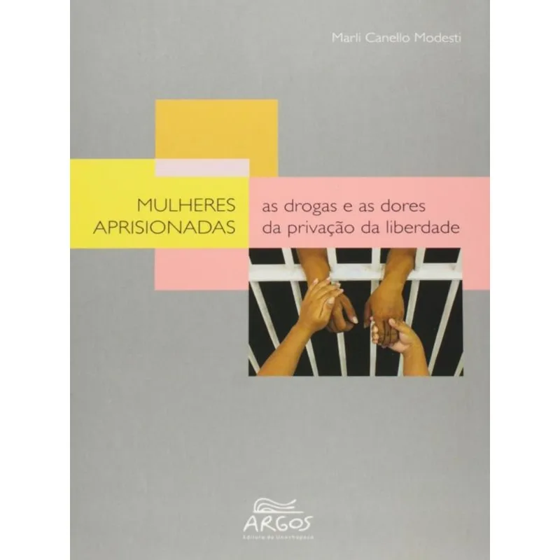 MULHERES APRISIONADAS - 2013