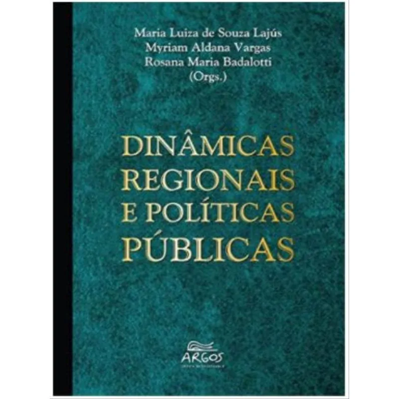 DINÂMICAS REGIONAIS E POLÍTICA PÚBLICAS