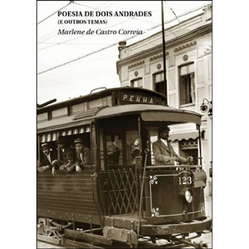 POESIA DE DOIS ANDRADES - E OUTROS TEMAS