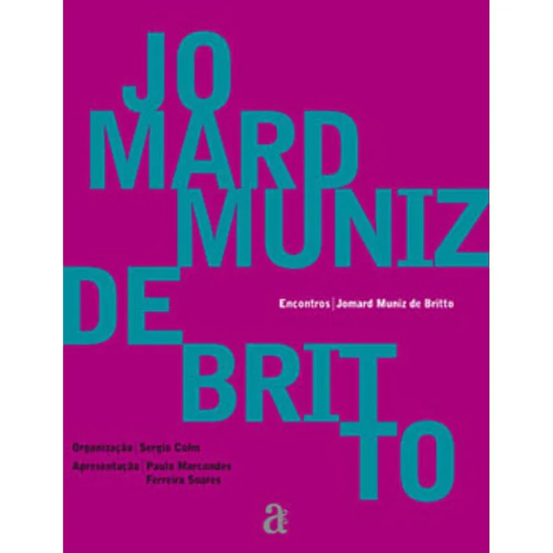 ENCONTROS: JOMARD MUNIZ DE BRITTO