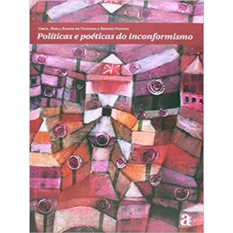 POLITICAS E POETICAS DO INCONFORMISMO