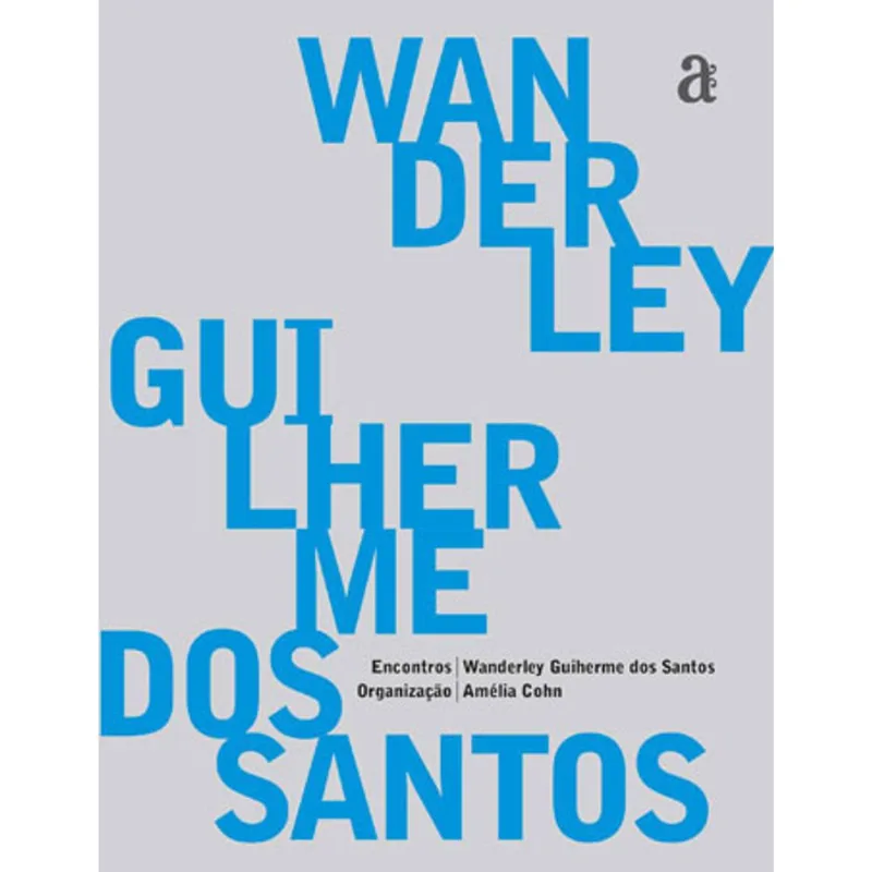ENCONTROS: WANDERLEY GUILHERME