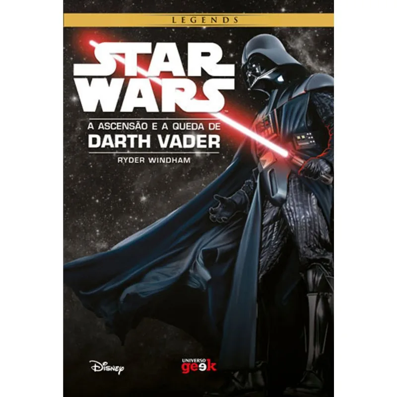 STAR WARS: A ASCENSÃO E A QUEDA DE DARTH VADER