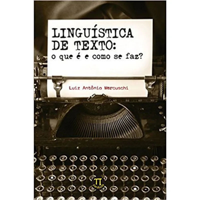 LINGUÍSTICA DE TEXTO. O QUE É E COMO SE FAZ?