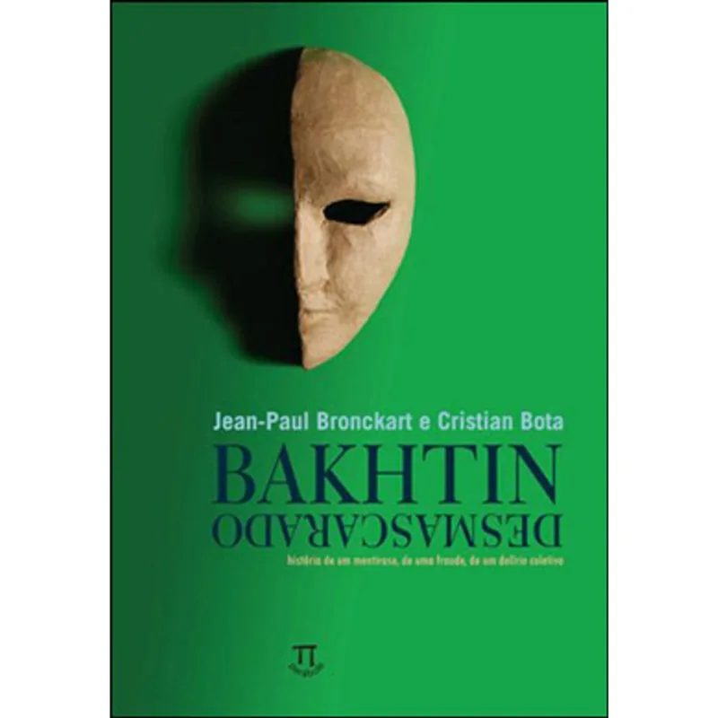 BAKHTIN DESMASCARADO - VOLUME 1