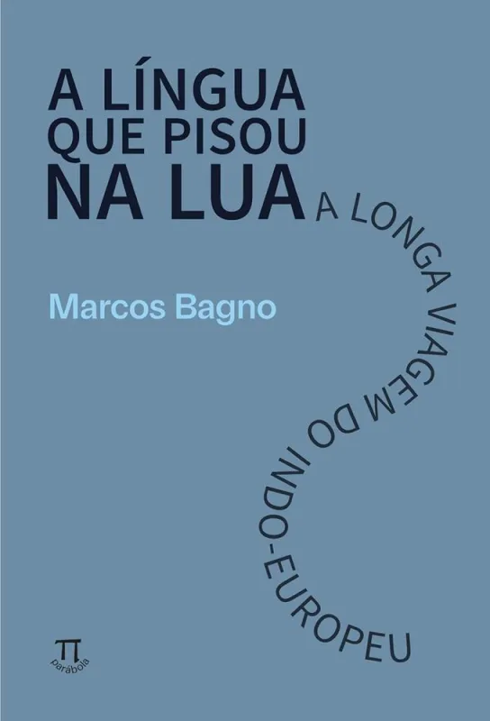 A Língua Que Pisou Na Lua - LC - Livros