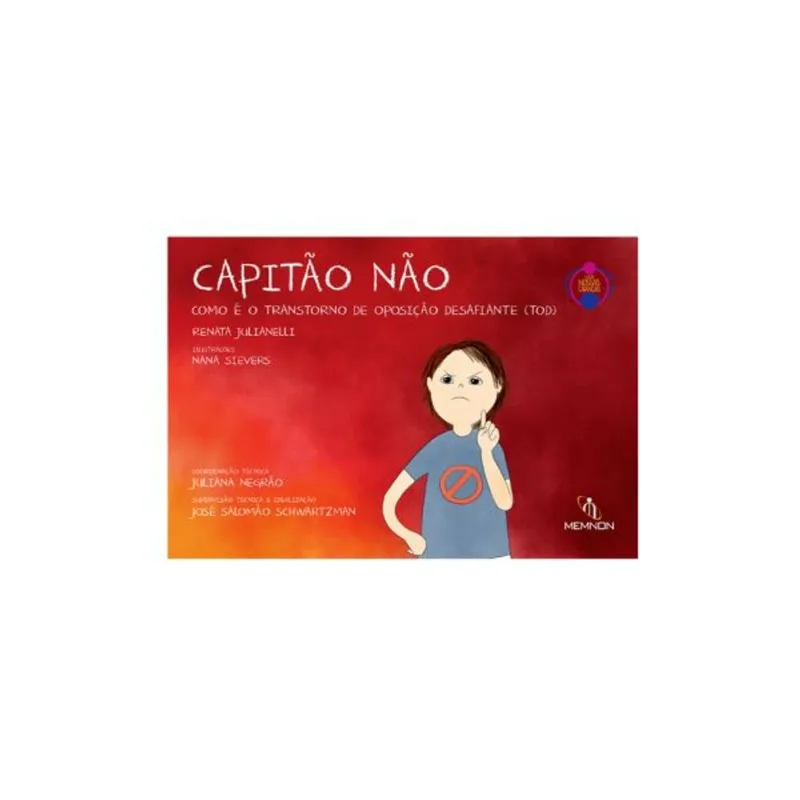 CAPITÃO NÃO - COMO É O TRANSTORNO DE OPOSIÇÃO DESAFIANTE (TOD) - VOL. 6