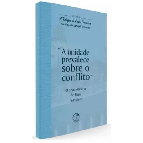 Teologia Do Papa Francisco A Vol 5 Cristo. Maria. A Igreja E Os Povos - MARIA - Livros