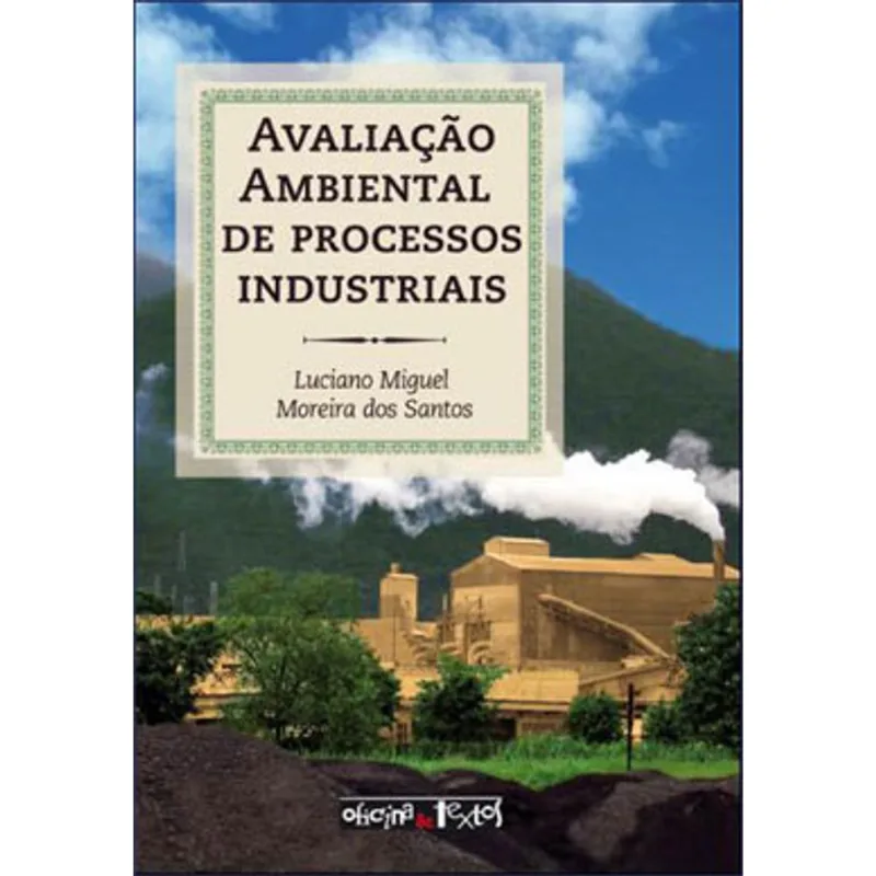 AVALIAÇÃO AMBIENTAL DE PROCESSOS INDUSTRIAIS