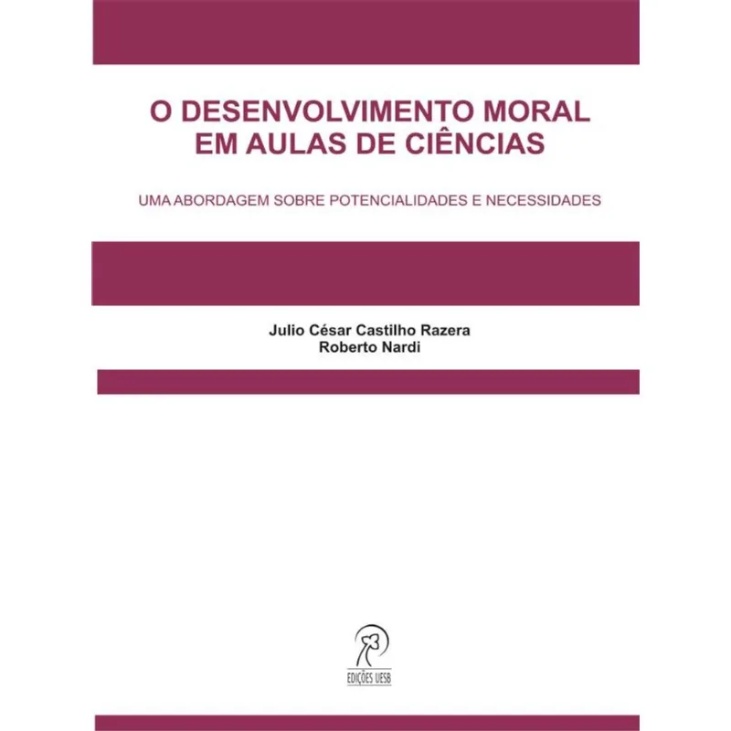O DESENVOLVIMENTO MORAL EM AULAS DE CIÊNCIAS