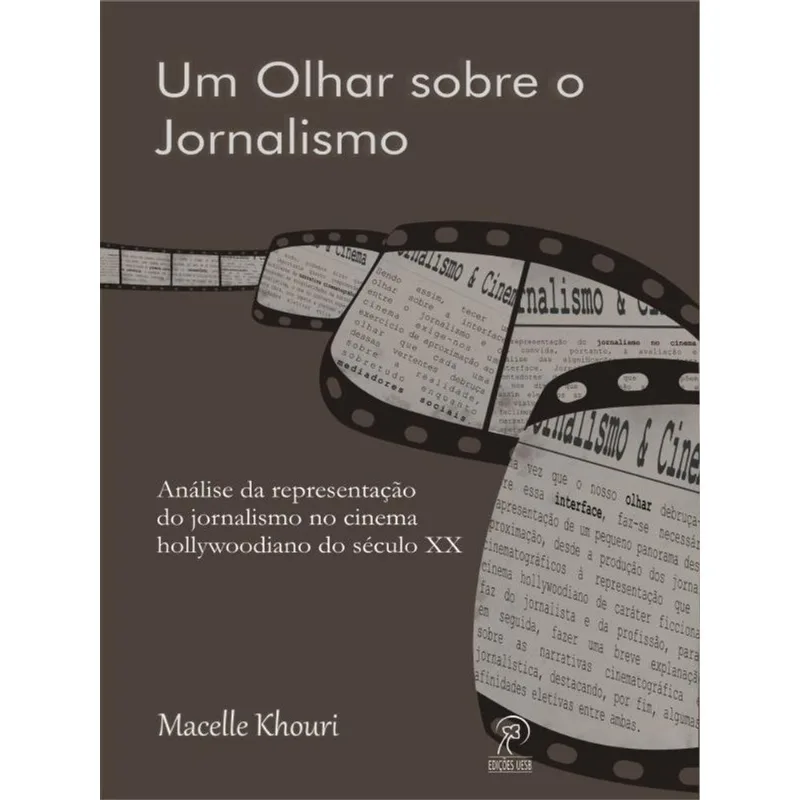 UM OLHAR SOBRE O JORNALISMO