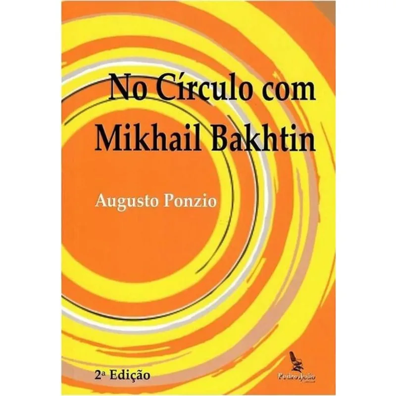 NO CÍRCULO COM MIKHAIL BAKHTIN