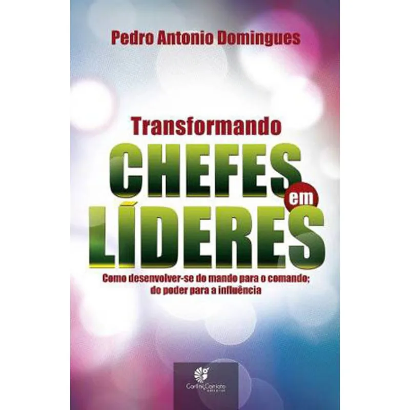 TRANSFORMANDO CHEFES EM LIDERES