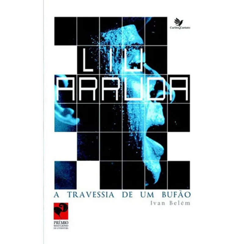 LIU ARRUDA - A TRAVESSIA DE UM BUFAO