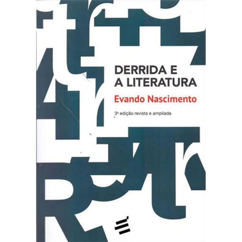 DERRIDA E A LITERATURA