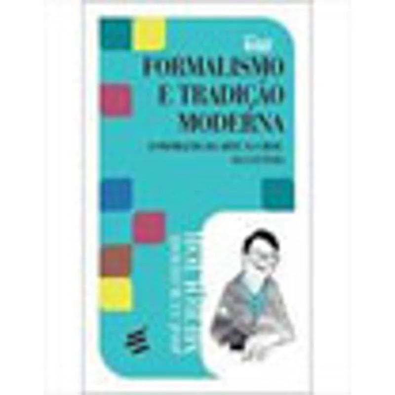 FORMALISMO E TRADIÇAO MODERNA
