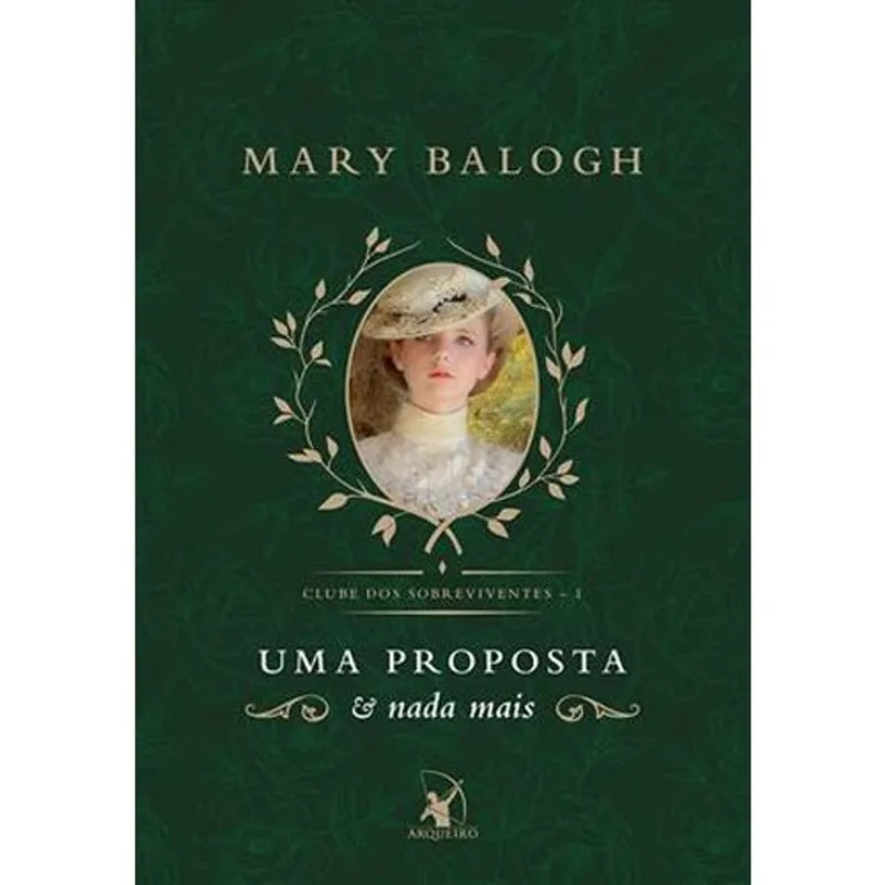 Livro Uma Proposta E Nada Mais (clube Dos Sobreviventes Livro 1) Arqueiro (MP)