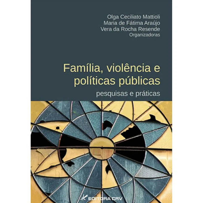 FAMÍLIA, VIOLÊNCIA E POLÍTICAS PÚBLICAS
