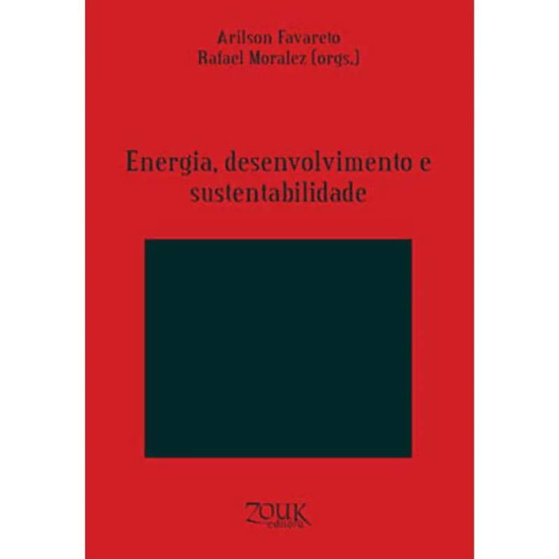 ENERGIA, DESENVOLVIMENTO E SUSTENTABILIDADE