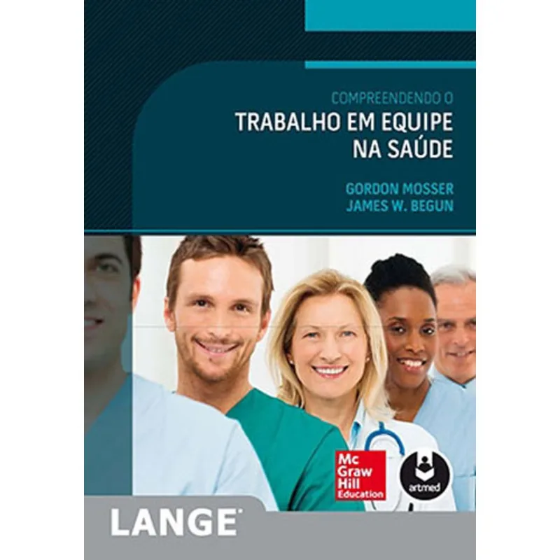 COMPREENDENDO O TRABALHO EM EQUIPE NA SAÚDE
