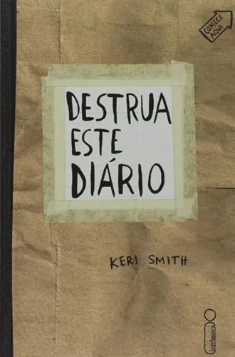 Destrua Este Diário Keri Smith - EDITORA INTRÍNSECA - Livros