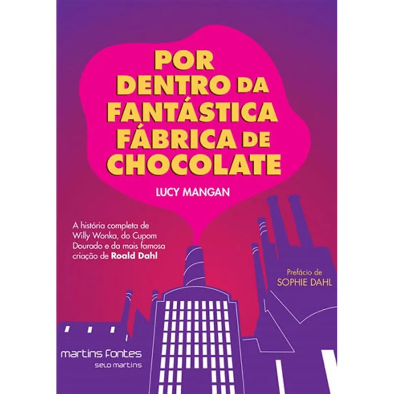 POR DENTRO DA FANTÁSTICA FÁBRICA DE CHOCOLATE