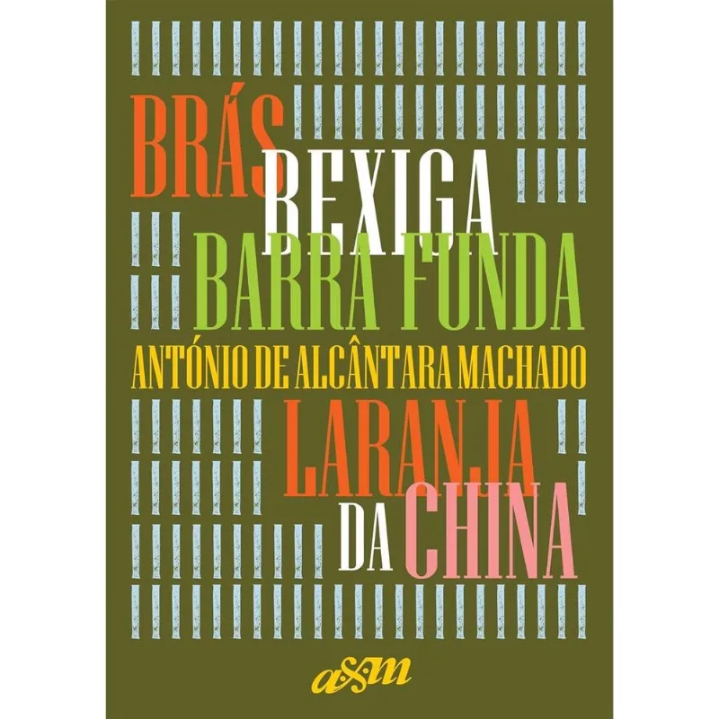 Brás, Bexiga , Barra Funda E Laranja Da China