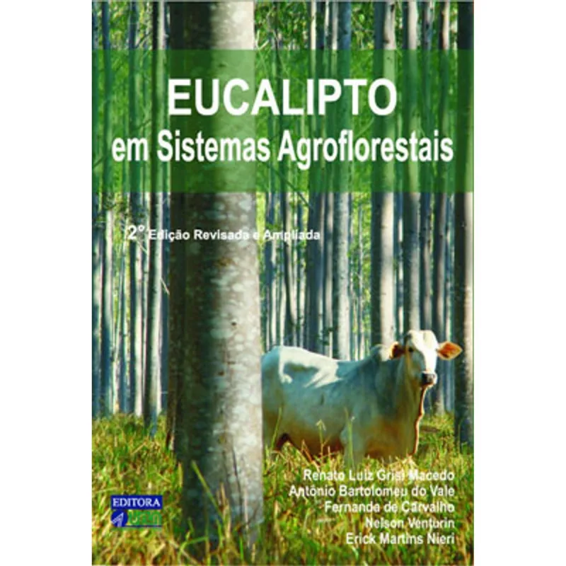 EUCALIPTO EM SISTEMAS AGROFLORESTAIS