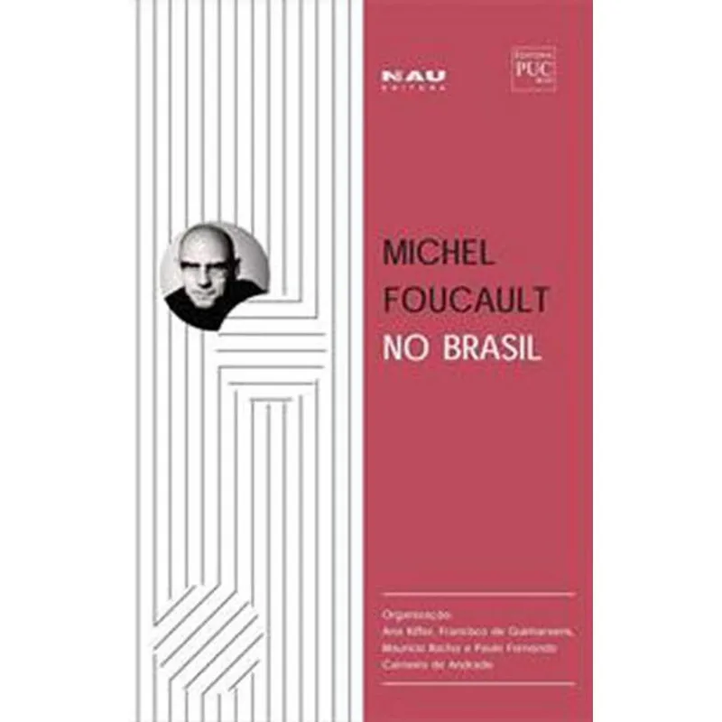 MICHEL FOUCAULT NO BRASIL