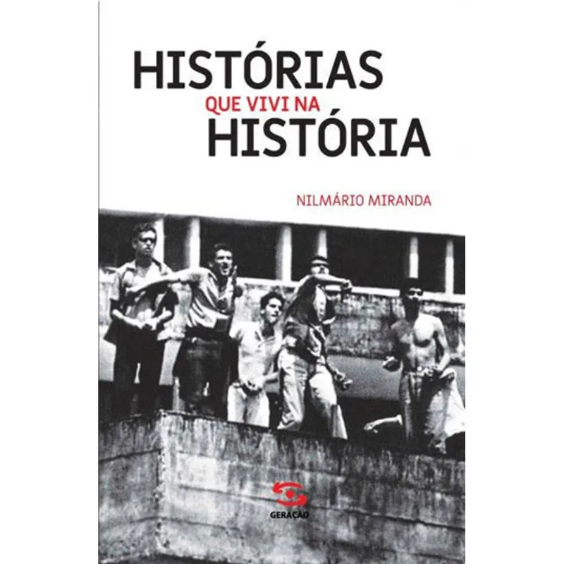 HISTÓRIAS QUE VIVI NA HISTÓRIA