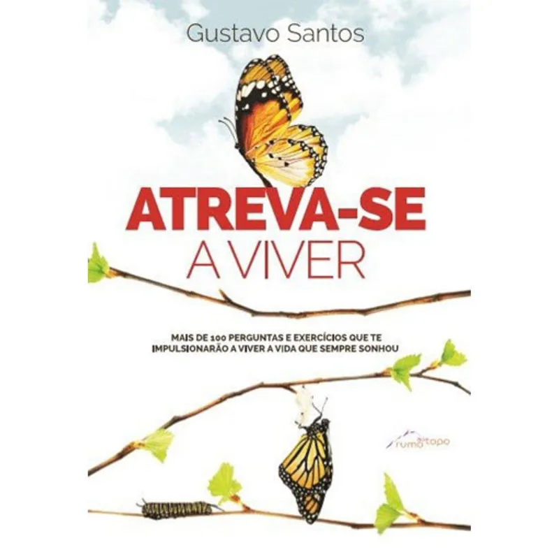 ATREVA-SE A VIVER