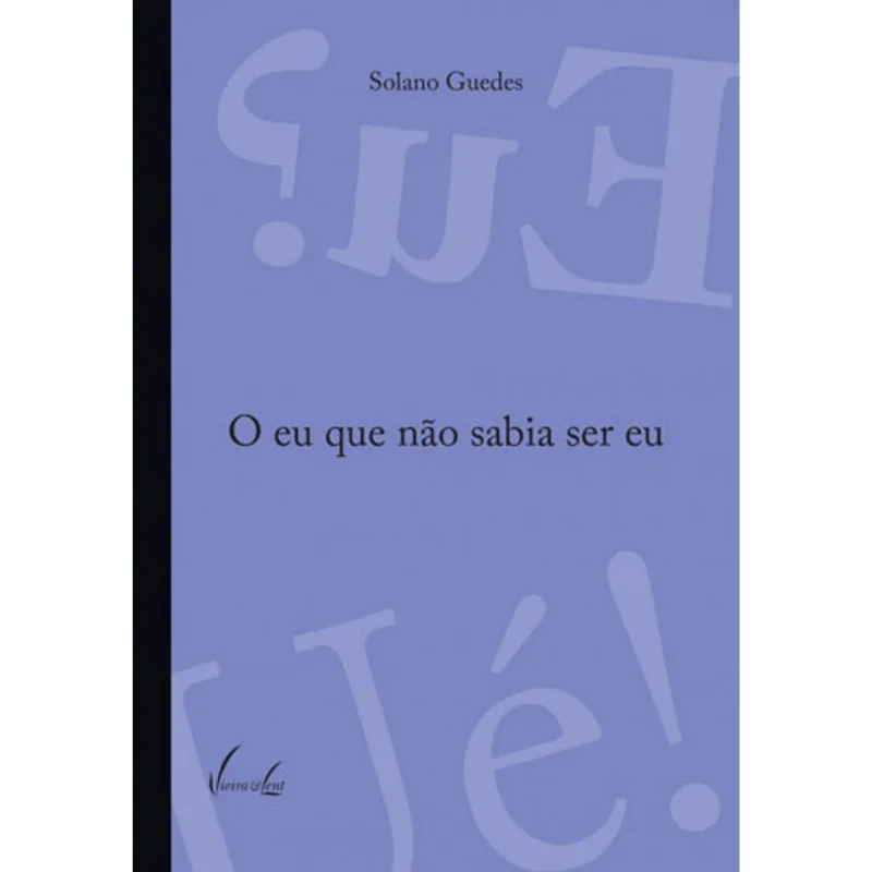 O EU QUE NÃO SABIA SER