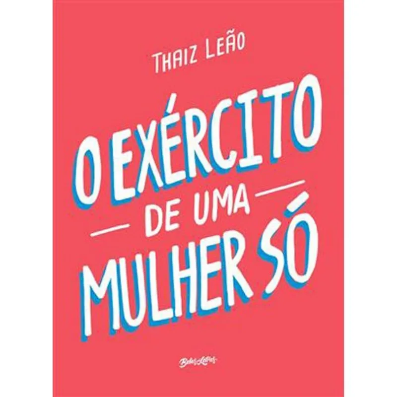 Livro O Exército De Uma Mulher Só Belas-letras (MP)