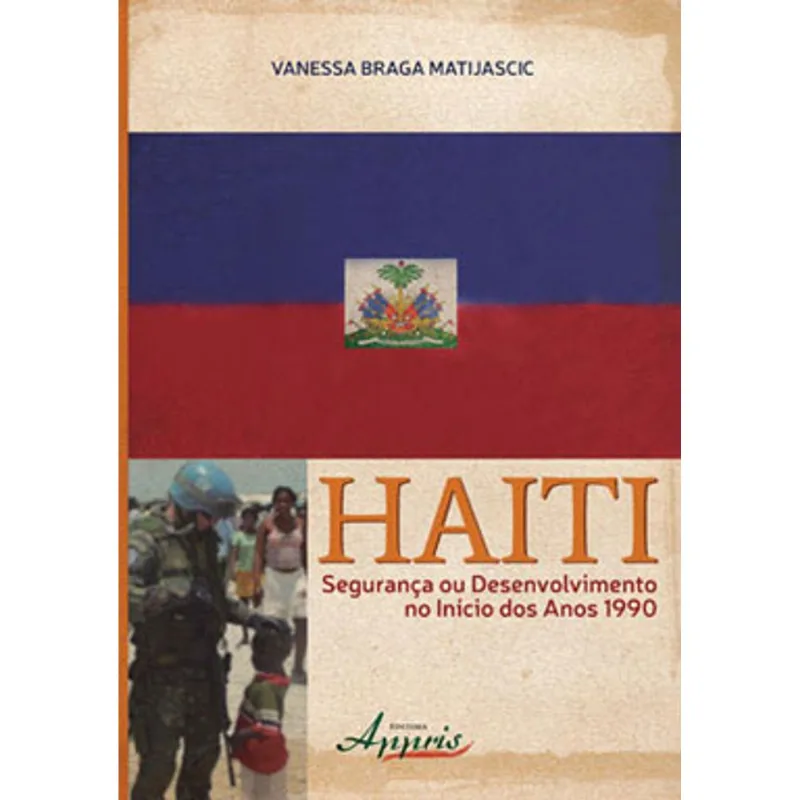 HAITI - SEGURANÇA OU DESENVOLVIMENTO NOS ANOS 1990