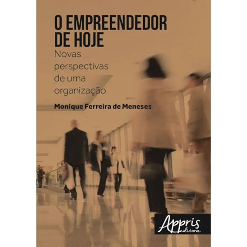 O EMPREENDEDOR DE HOJE