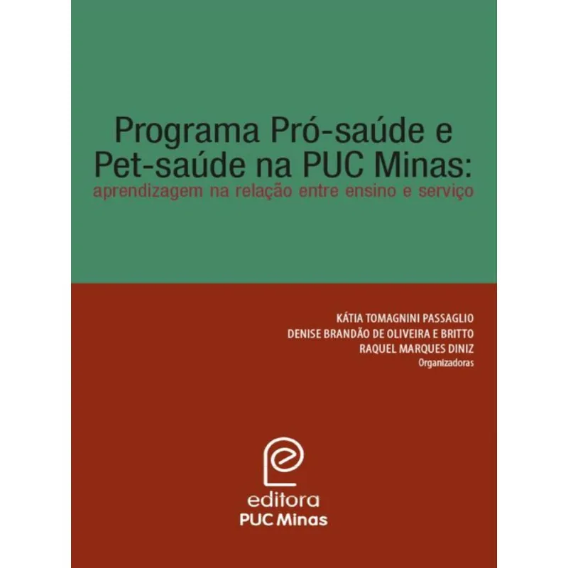 PROGRAMA PRÓ-SAÚDE E PET-SAÚDE NA PUC MINAS