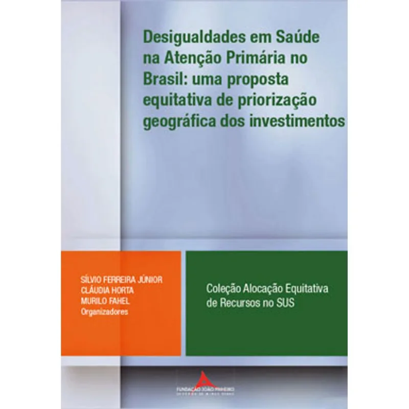 DESIGUALDADES EM SAUDE NA ATENCAO PRIMARIA NO BRASIL