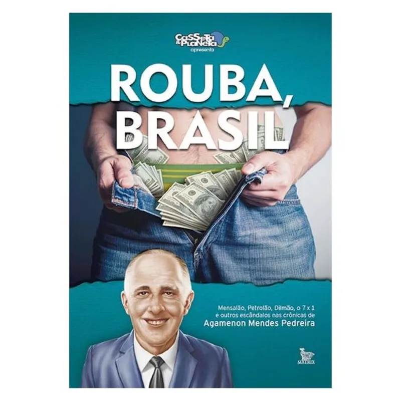 ROUBA, BRASIL