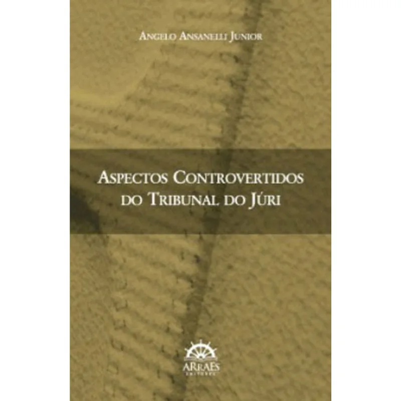 ASPECTOS CONTROVERTIDOS DO TRIBUNAL DO JÚRI