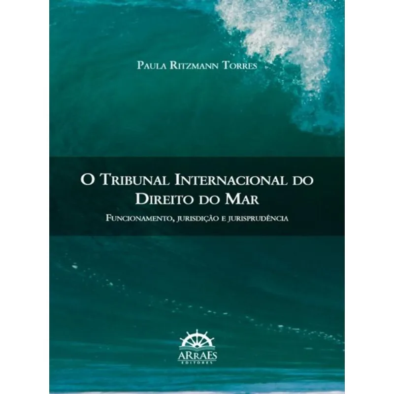O TRIBUNAL INTERNACIONAL DO DIREITO DO MAR