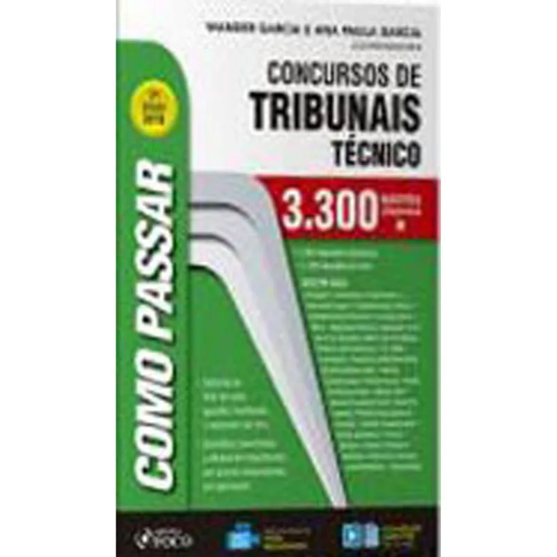 COMO PASSAR EM CONCURSOS DE TRIBUNAIS TÉCNICO - NÍVEL MÉDIO - 3.300 QUESTÕES COMENTADAS - 7ª EDIÇÃO
