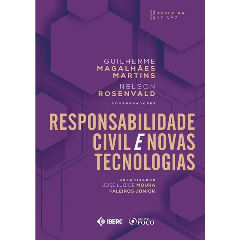 RESPONSABILIDADE CIVIL E NOVAS TECNOLOGIAS - 3ª ED - 2026